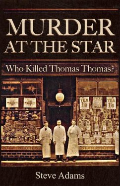 Murder at the Star: Who Killed Thomas Thomas? - Steve, Adams