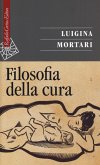 Filosofia della cura Filosofia della cura