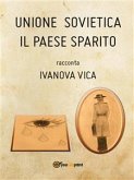 Unione Sovietica il paese sparito (eBook, ePUB)