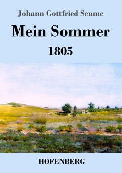 Mein Sommer - Seume, Johann Gottfried