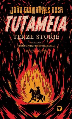 Tutameia. Terze storie - Guimarães Rosa, João