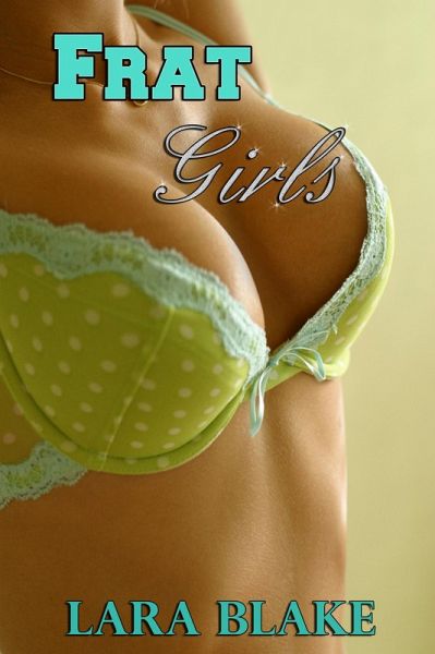 Frat Girls (Reluctant Gender Swap Transformation Erotica) (eBook, ePUB) Frat Girls (Reluctant Gender Swap Transformation Erotica) (eBook, ePUB)