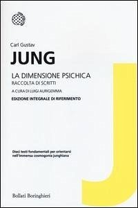 Cover La dimensione psichica. Raccolta di scritti. Edizione integrale di riferimento