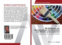 Die Relevanz von Normenwissen für die Arbeit von Malern und Lackierern - Keller, Florian