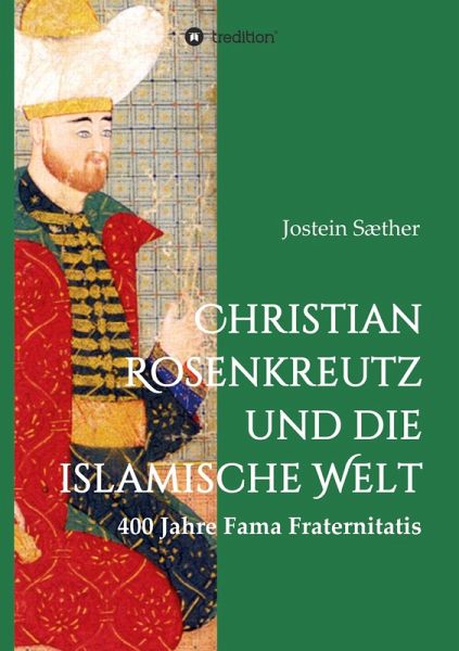 Christian Rosenkreutz und die islamische Welt