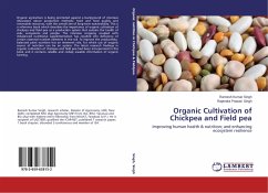 Organic Cultivation of Chickpea and Field pea - Singh, Ramesh Kumar;Singh, Rajendra Prasad