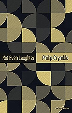 Not Even Laughter - Crymble, Phillip