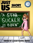 A Sucker Is Born (JUST US SHORT, #1) (eBook, ePUB)