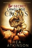 The Secret Language of Crows (eBook, ePUB)