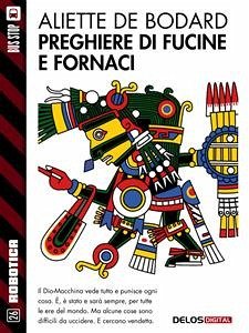 Preghiere di fucine e fornaci (eBook, ePUB) - de Bodard, Aliette