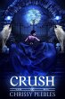 Crush (The Crush Saga, #1) (eBook, ePUB) - Bild 1