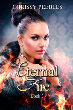 Eternal Fire - Book 3 (The Ruby Ring Saga, #3) (eBook, ePUB) - Peebles, Chrissy