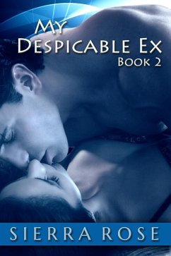 My Despicable Ex (The Ashly Roberts Saga, #2) (eBook, ePUB) - Rose, Sierra