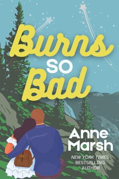 Burns So Bad (Lavender Creek Heroes, #3) (eBook, ePUB) - Marsh, Anne