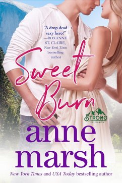 Sweet Burn (Strong, California, #2) (eBook, ePUB) - Marsh, Anne