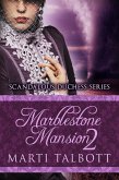 Marblestone Mansion, Book 2 (Scandalous Duchess Series, #2) (eBook, ePUB)