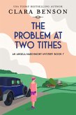 The Problem at Two Tithes (An Angela Marchmont mystery, #7) (eBook, ePUB)