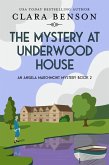 The Mystery at Underwood House (An Angela Marchmont mystery, #2) (eBook, ePUB)
