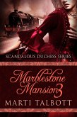 Marblestone Mansion, Book 3 (Scandalous Duchess Series, #3) (eBook, ePUB)