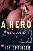 A Hero Betrayed (Pleasure Bound, #3) (eBook, ePUB)