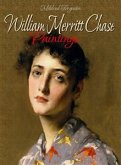 William Merritt Chase: Paintings (eBook, ePUB)