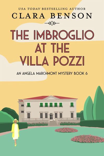 The Imbroglio at the Villa Pozzi (An Angela Marchmont mystery, #6) (eBook, ePUB)