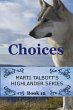 Choices (Marti Talbott's Highlander... - Bild 1