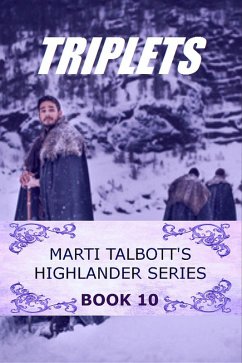 Triplets (Marti Talbott's Highlander Series, #10) (eBook, ePUB) - Talbott, Marti