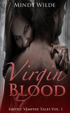 Virgin Blood (Erotic Vampire Tales Vol. 1) (eBook, ePUB)