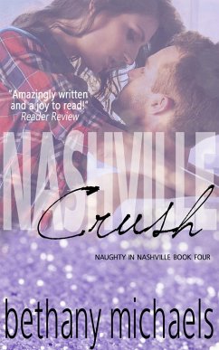 Nashville Crush (eBook, ePUB) - Michaels, Bethany