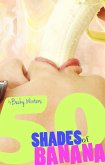 Fifty Shades of Banana (eBook, ePUB) Fifty Shades of Banana (eBook, ePUB)