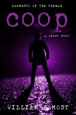 Coop: A Zombie Apocalypse Short (Elements of the Undead, #5) (eBook, ePUB)