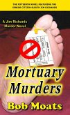 Mortuary Murders (Jim Richards Murder Novels, #15) (eBook, ePUB)
