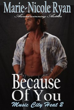 Because of You (Music City Heat, #2) (eBook, ePUB) - Ryan, Marie-Nicole