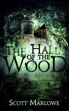 The Hall of the Wood (eBook, ePUB) - Marlowe, Scott