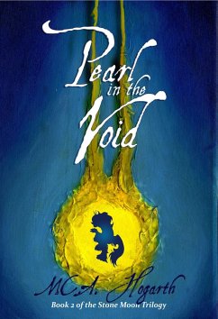Pearl in the Void (The Stone Moon Trilogy, #2) (eBook, ePUB) - Hogarth, M. C. A.