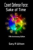 Covert Defense Force: Sake of Time (Defense Force Series, #2) (eBook, ePUB)