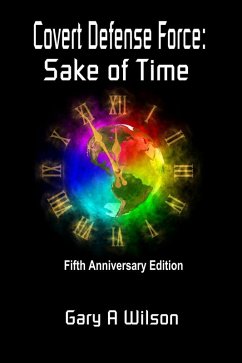 Covert Defense Force: Sake of Time (Defense Force Series, #2) (eBook, ePUB) - Wilson, Gary