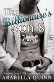 The Billionaire's Son 8: Always & Forever (Billionaire Romance, #8) (eBook, ePUB) The Billionaire's Son 8: Always & Forever (Billionaire Romance, #8) (eBook, ePUB)