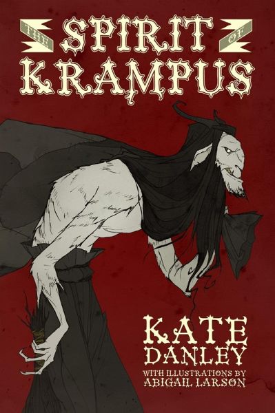 The Spirit of Krampus - Illustrated (eBook, ePUB) The Spirit of Krampus - Illustrated (eBook, ePUB)