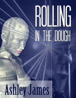 Rolling In The Dough (eBook, ePUB) - James, Ashley