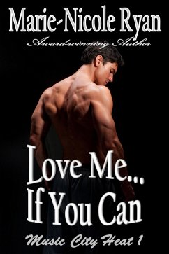 Love Me if You Can (Music City Heat, #1) (eBook, ePUB) - Ryan, Marie-Nicole
