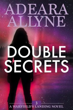 Double Secrets (Warfield's Landing, #3) (eBook, ePUB) - Allyne, Adeara