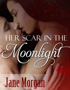 Her Scar in the Moonlight (eBook, ePUB) - Morgan, Jane