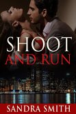 Shoot and Run (eBook, ePUB) Shoot and Run (eBook, ePUB)