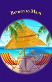 Return to Maui (Maui Romance Series, #2) (eBook, ePUB) Return to Maui (Maui Romance Series, #2) (eBook, ePUB)