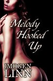 Melody Hooked Up (BDSM Erotica) (eBook, ePUB) Melody Hooked Up (BDSM Erotica) (eBook, ePUB)