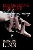 Mesmerizing Caroline - The Beginning (eBook, ePUB)