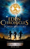 Power and Fury (Eden Chronicles, #1) (eBook, ePUB)