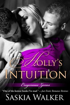 Holly's Intuition (Erogenous Zones, #2) (eBook, ePUB) - Walker, Saskia